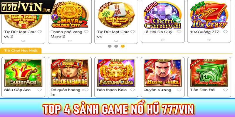 Giới thiệu top 4 sảnh game nổ hũ 777vin nổi bật nhất hiện nay