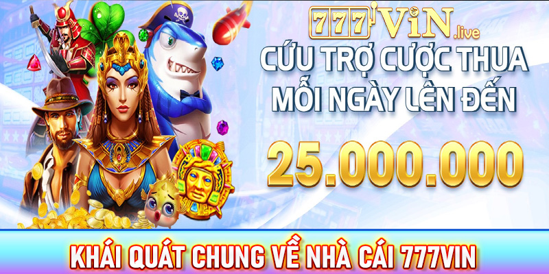 Khái quát chung về nhà cái uy tín 777vin